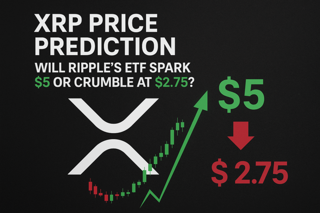 XRP Price Prediction 2025: Ripple ETF to $5 or Drop to $2.75